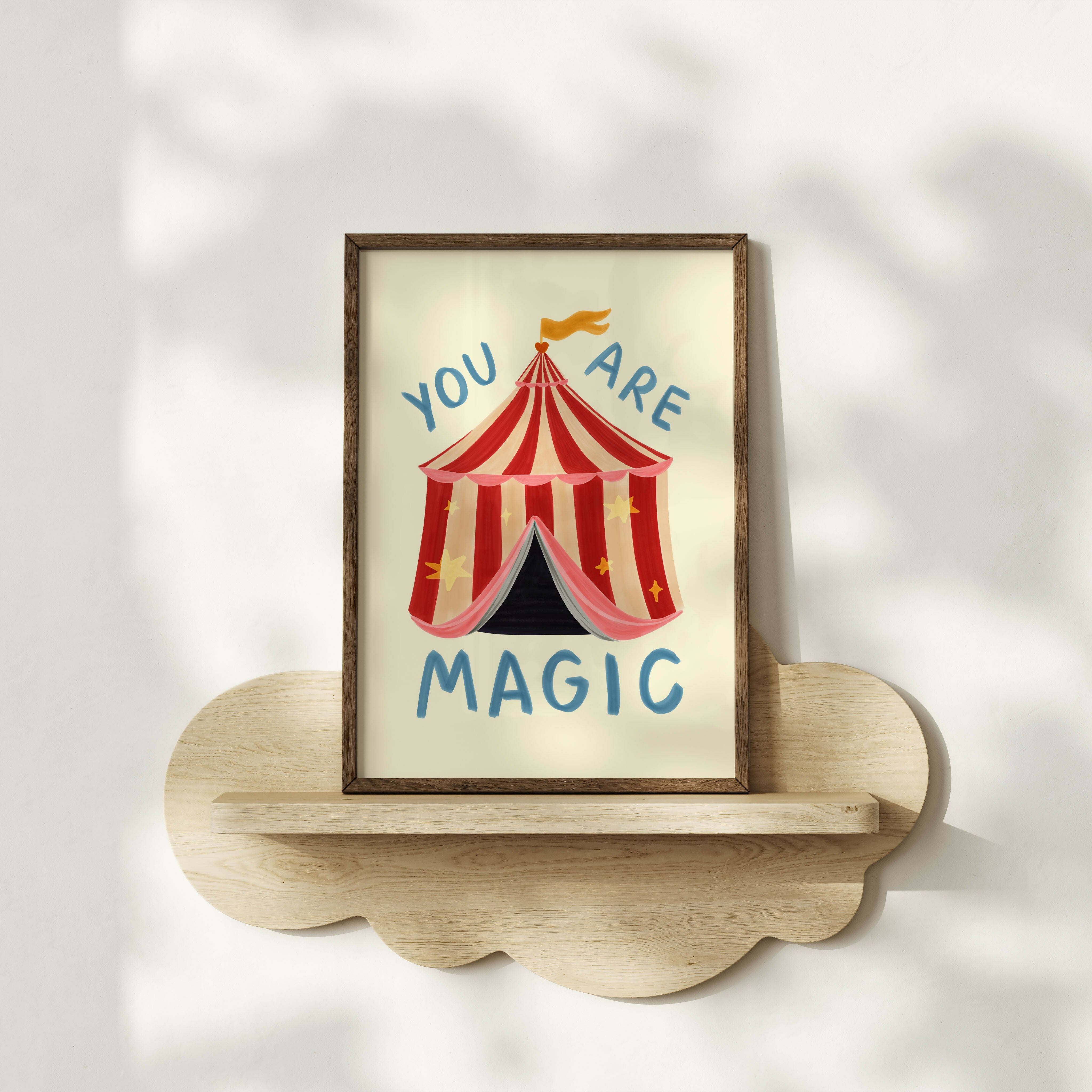 You Are Magic Circus Kids Print