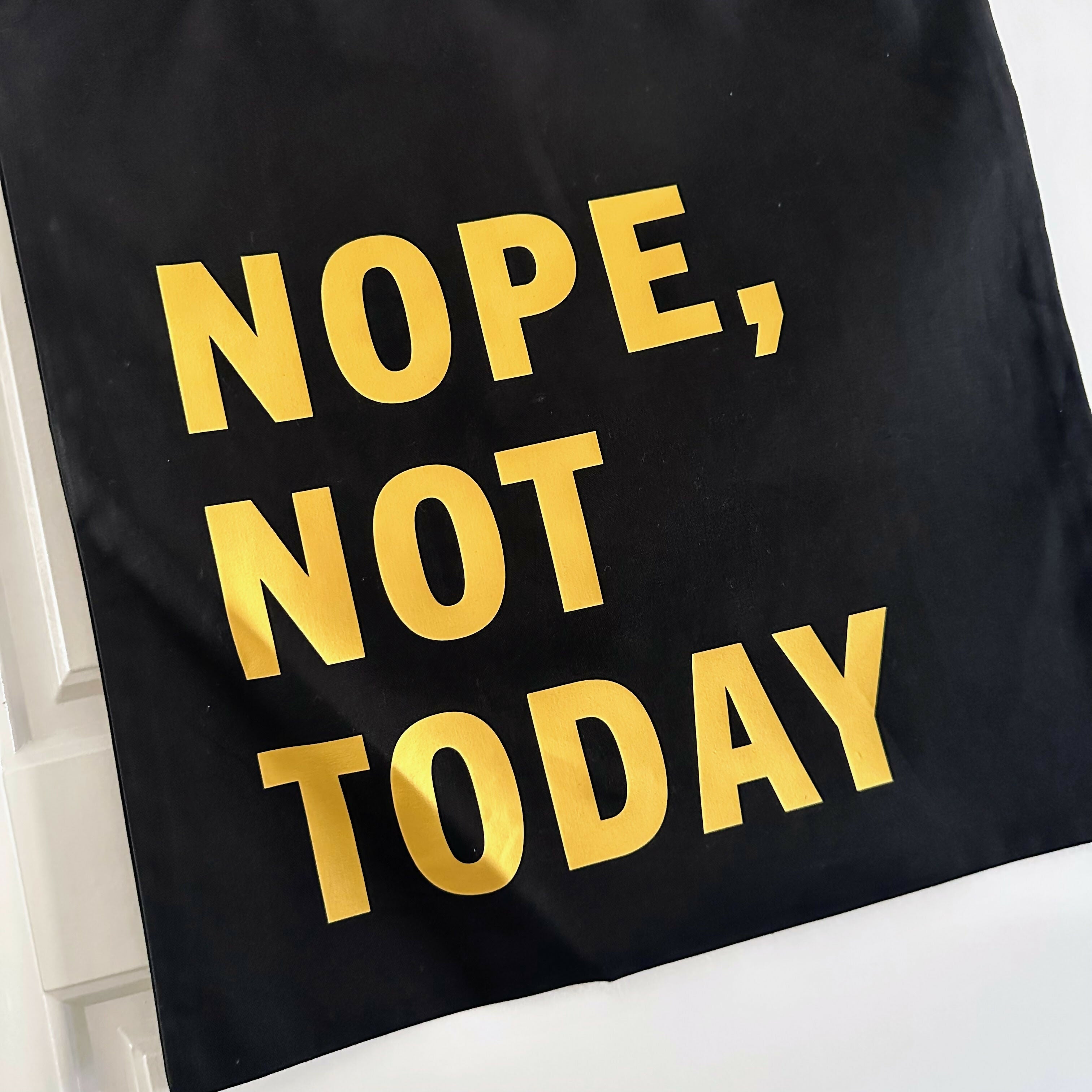 Nope Not Today Cotton Tote Bag