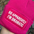 So Apparently I'm Dramatic Cuffed Rectangular Patch Beanie Hat