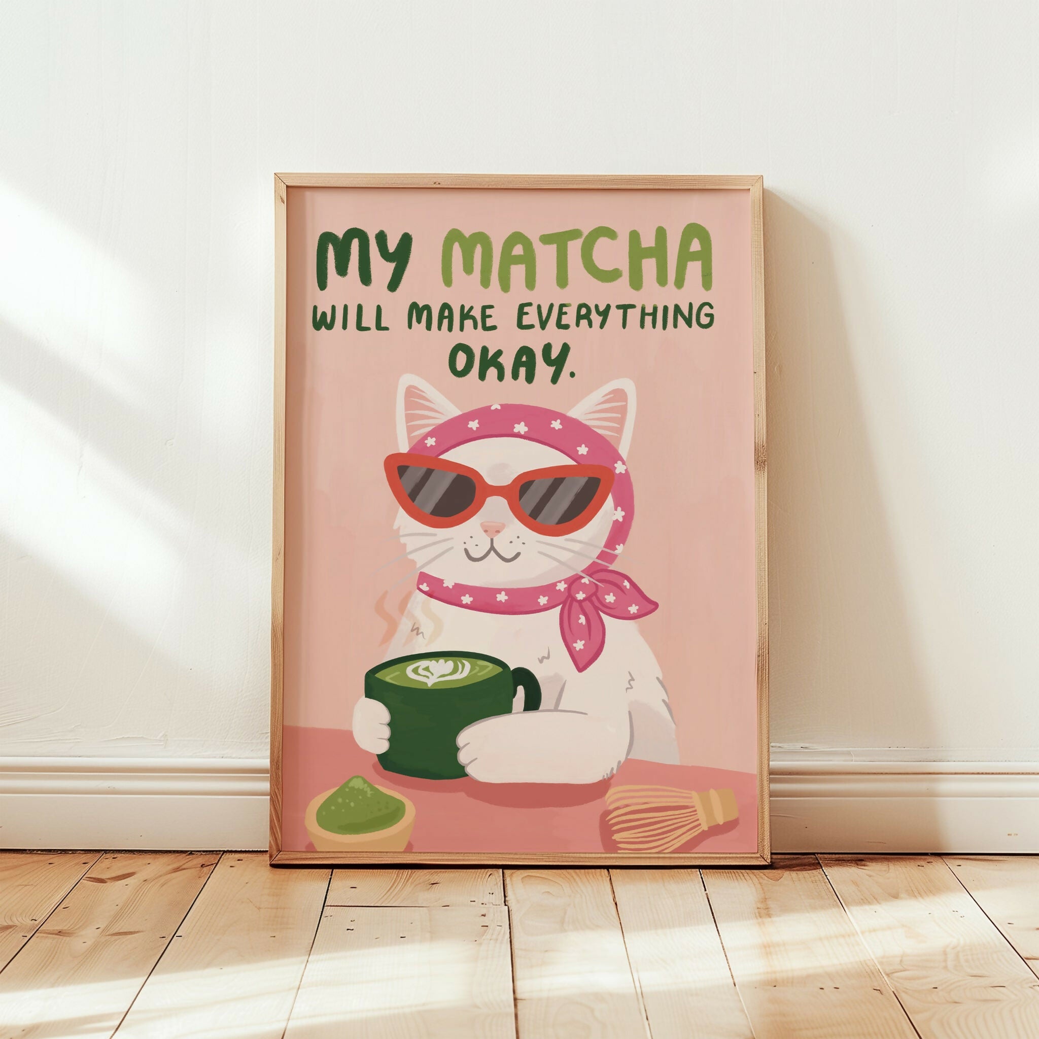 My Matcha Will Make Everything Okay Cat Print