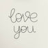 Love You Wire Sign