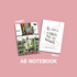 Plants / All I Need is Plants and My Notebook A6 Notebook