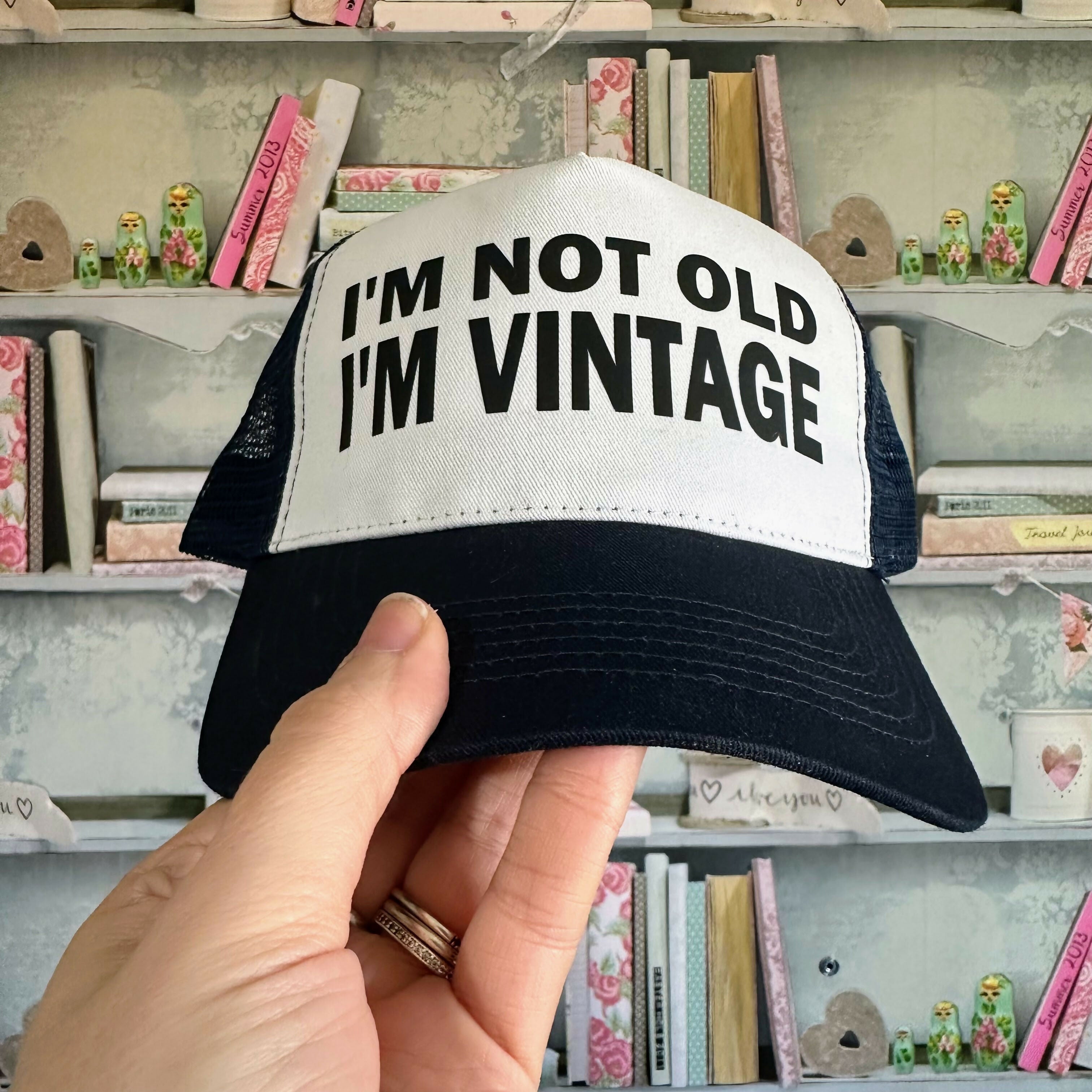Not Old Vintage Baseball Cap