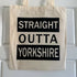 Straight Outta Yorkshire Cotton Tote Bag