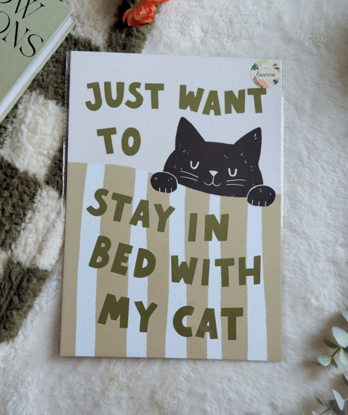 Just Want To Stay In Bed With My Cat Print
