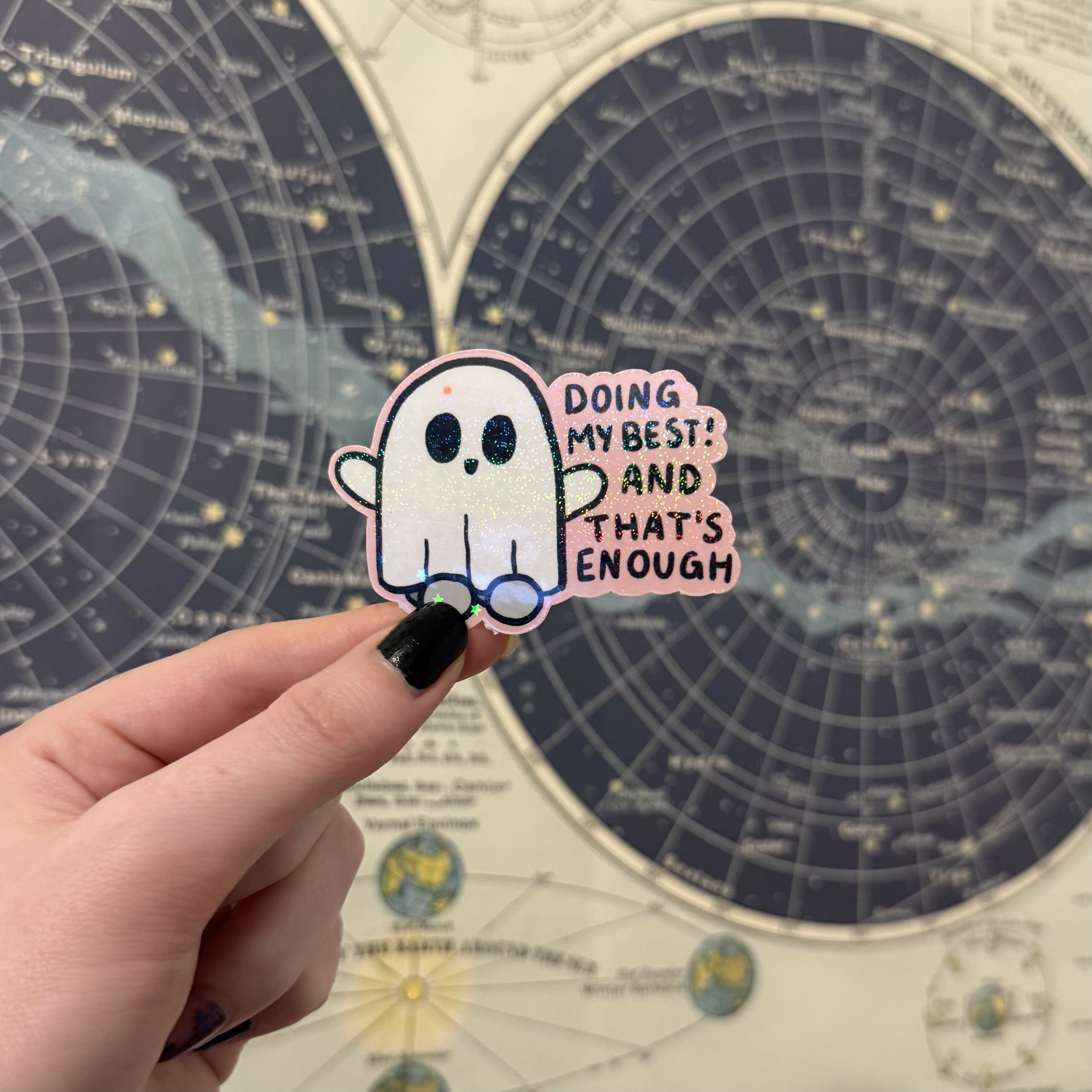 Doing My Best And That’s Enough Motivational Ghost Holographic Sticker
