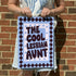 The Cool Lesbian Aunt Print