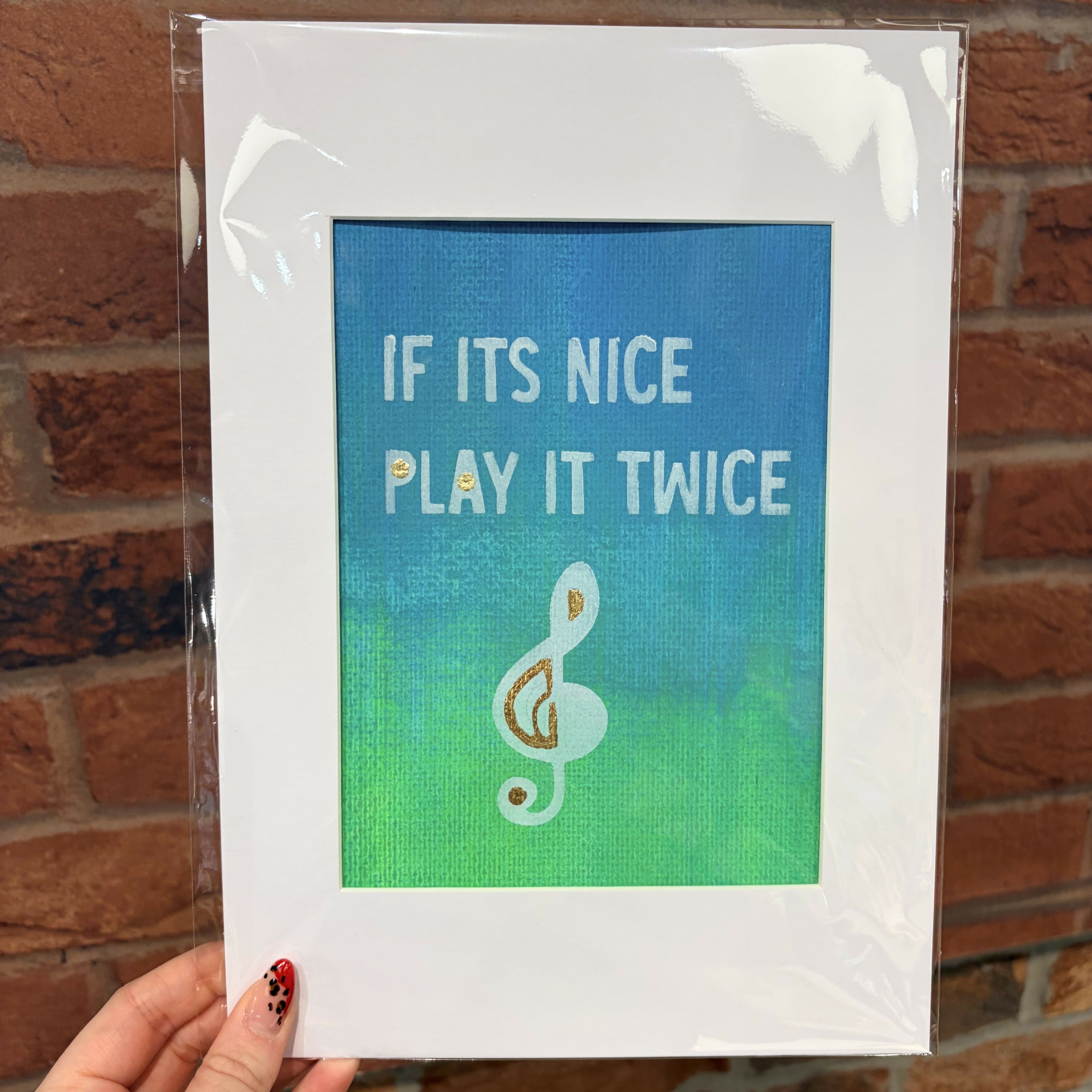 If It's Nice Play It Twice - A4 Mounted Print