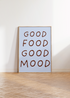 WALNUT FRAMED GOOD FOOD GOOD MOOD WALL ART PRINT