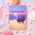 Grow Old Together - Love Greetings Card