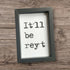 Framed A6 Be Reyt
