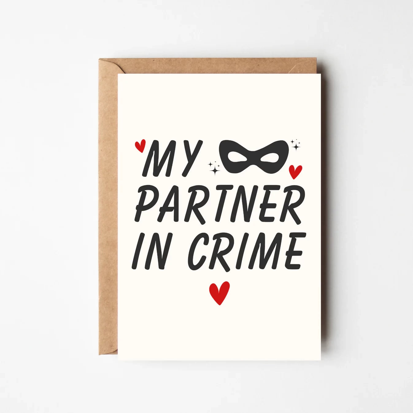 MY PARTNER IN CRIME GREETINGS CARD