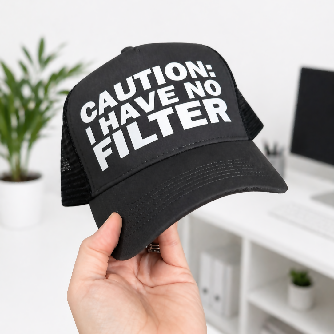 Caution No Filter Baseball Cap