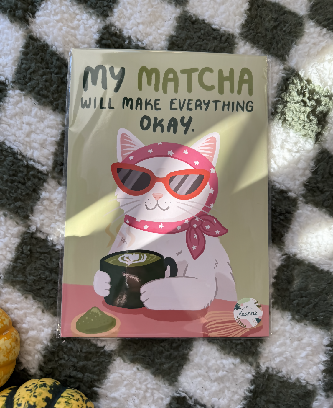 My Matcha Will Make Everything Okay Cat Print