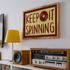 Keep it Spinning Print