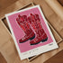 Let's Go Girls Cowboy Boots Pink Art Print