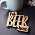 Put Beer Here Laser Cut Wooden Coaster