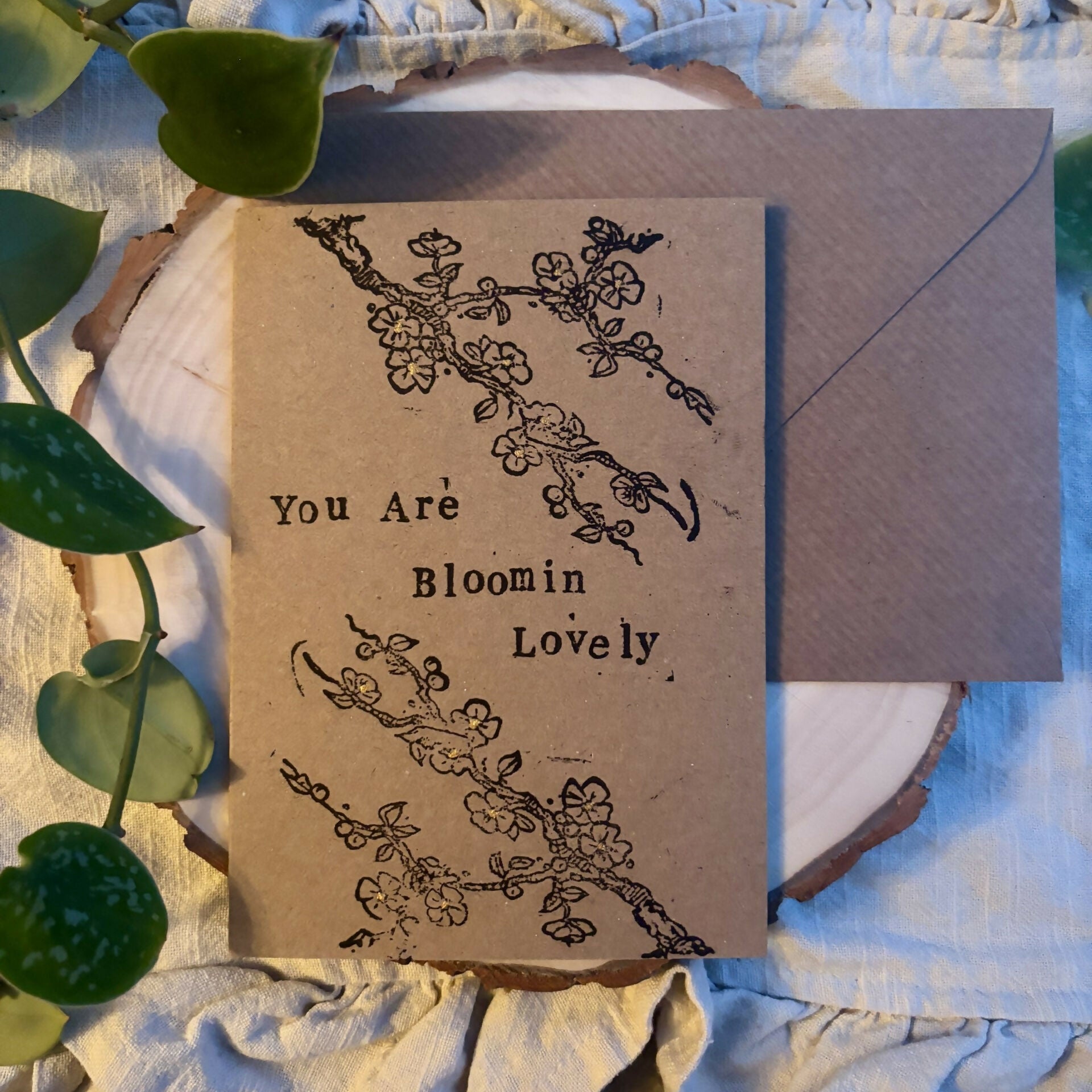 Hand Made You Are Bloomin Lovely Card with Gold Detailing
