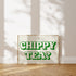 Chippy Tea? Print