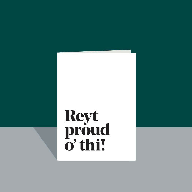 Reyt proud o' thi Card