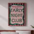 Early Night Club | Funny Bedroom Wall Art