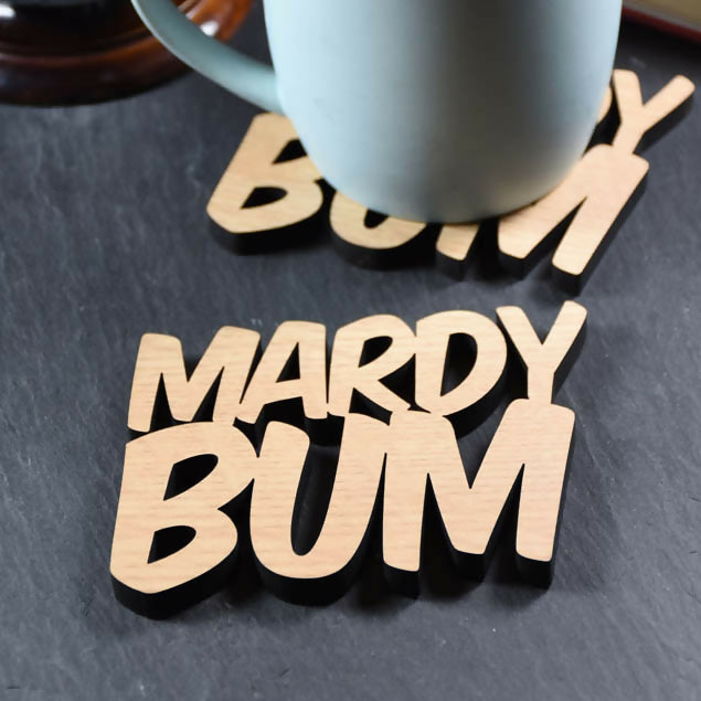 Mardy Bum Yorkshire Slang Laser Cut Wooden Coaster