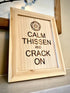 "Calm Thissen" Humorous Sign