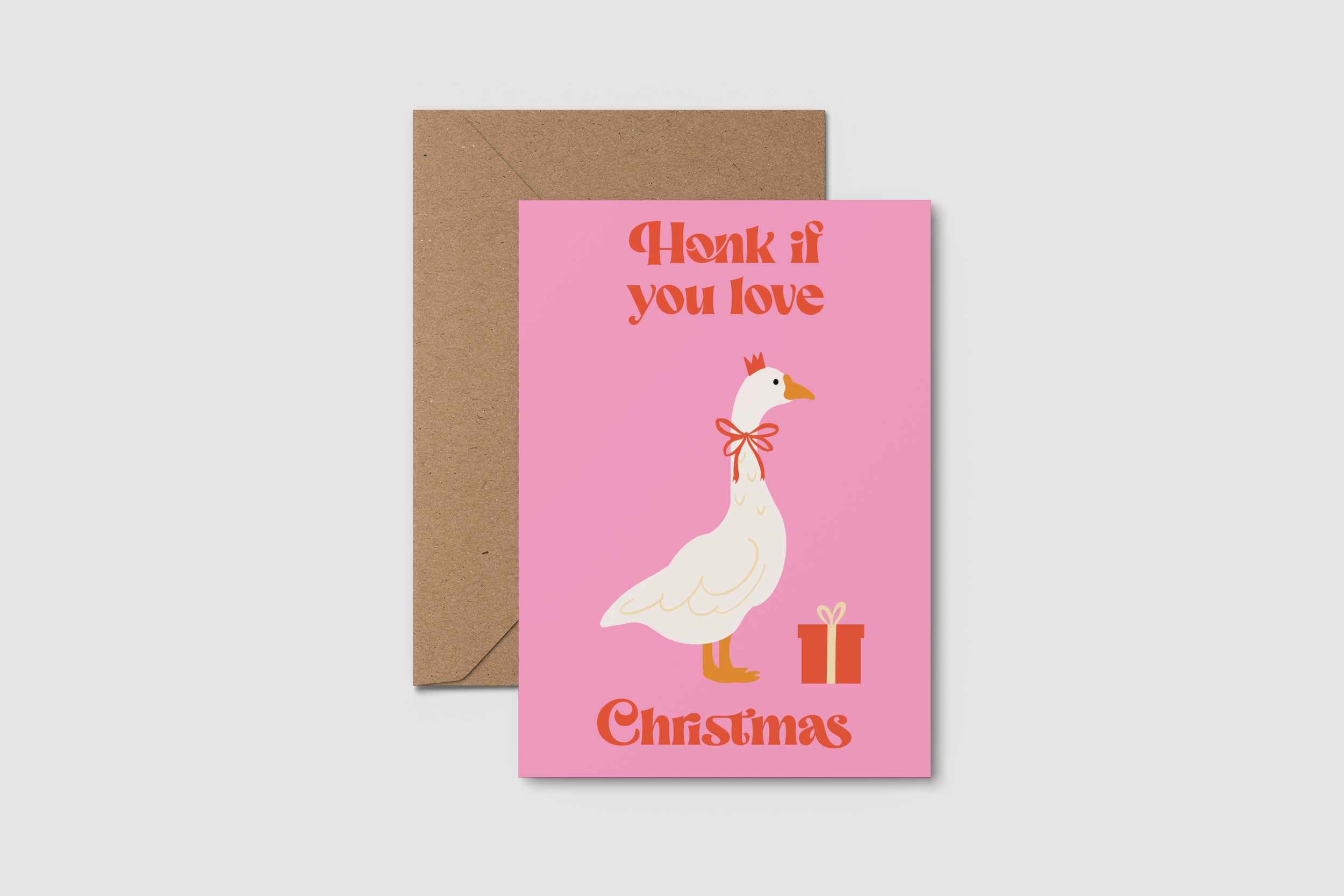 Honk If You Love Christmas Silly Goose Card