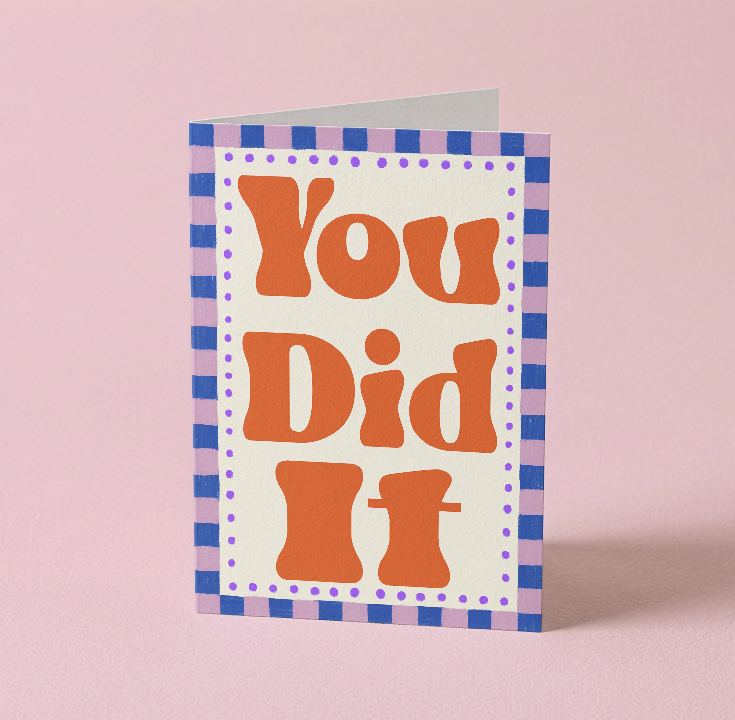You Did It Greeting Card