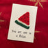 Crochet Handmade Greeting Card - You Are One in a Melon