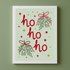 Ho Ho Ho | Christmas Print | A5 Postcard | Unframed