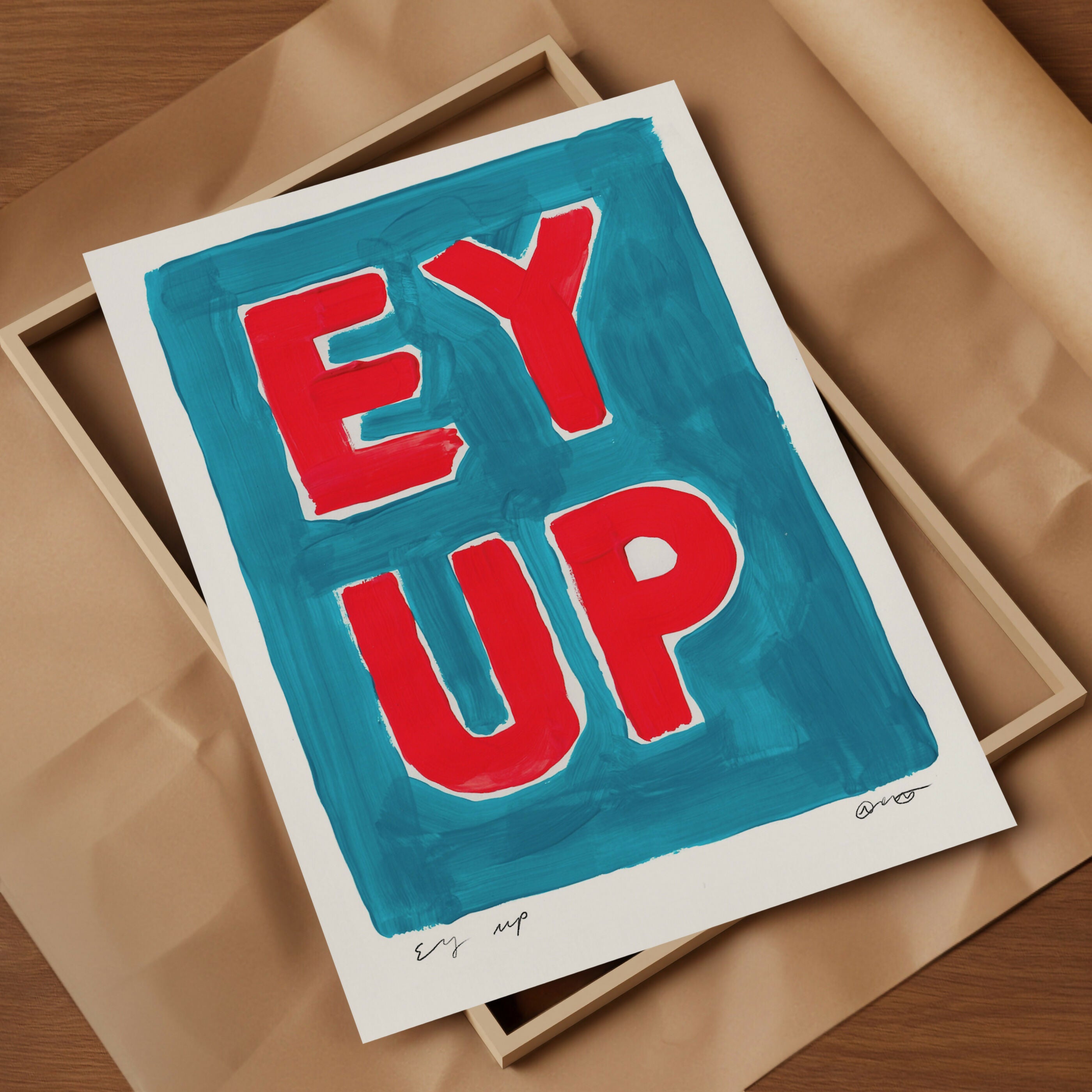 Ey Up Yorkshire Phrase Art Print