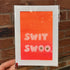 Swit Swoo - Medium Mini Print 12.5cm x 17.5cm