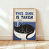 This Sink is Taken Cat Print