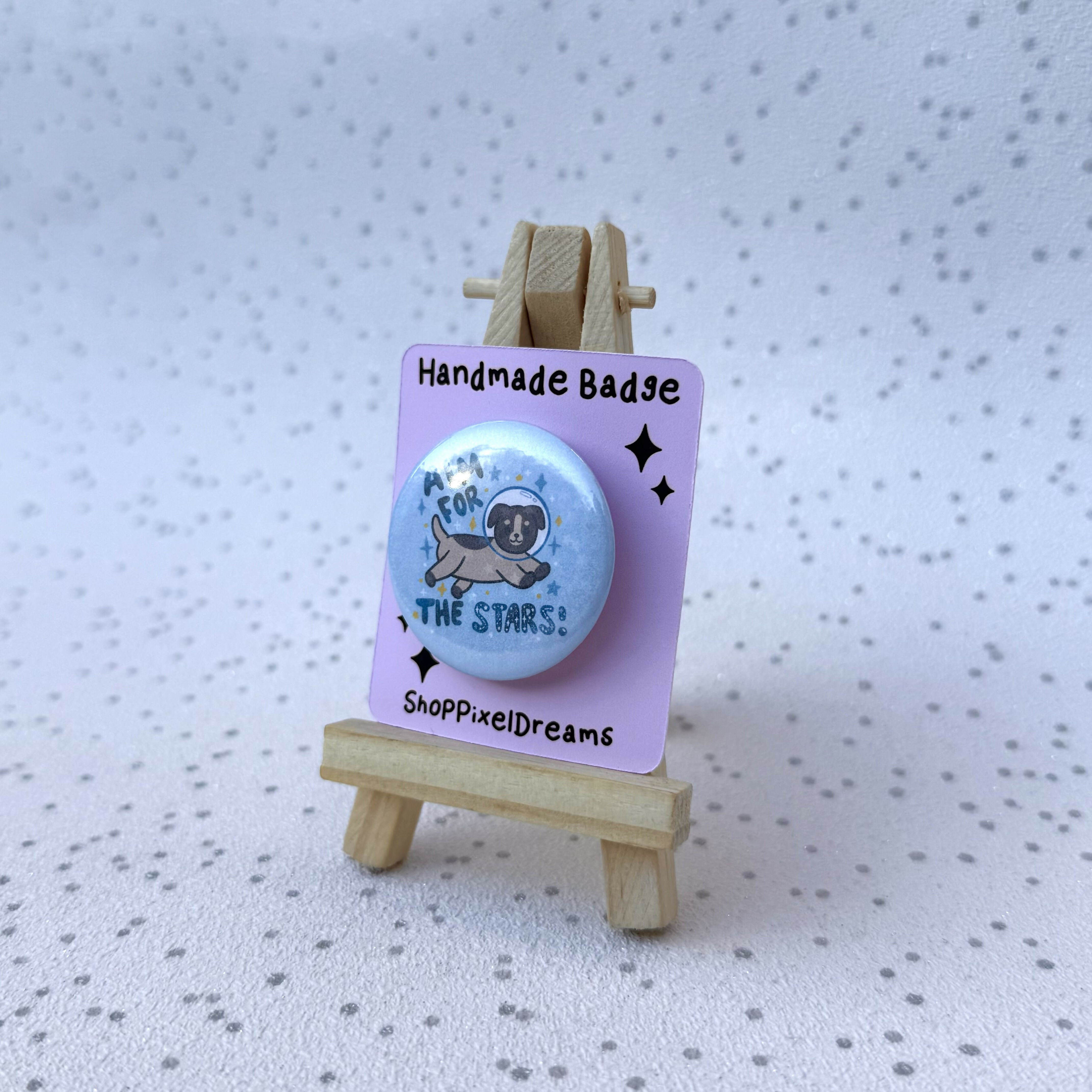 Aim For The Stars Space Dog Motivational Holographic Pin Badge