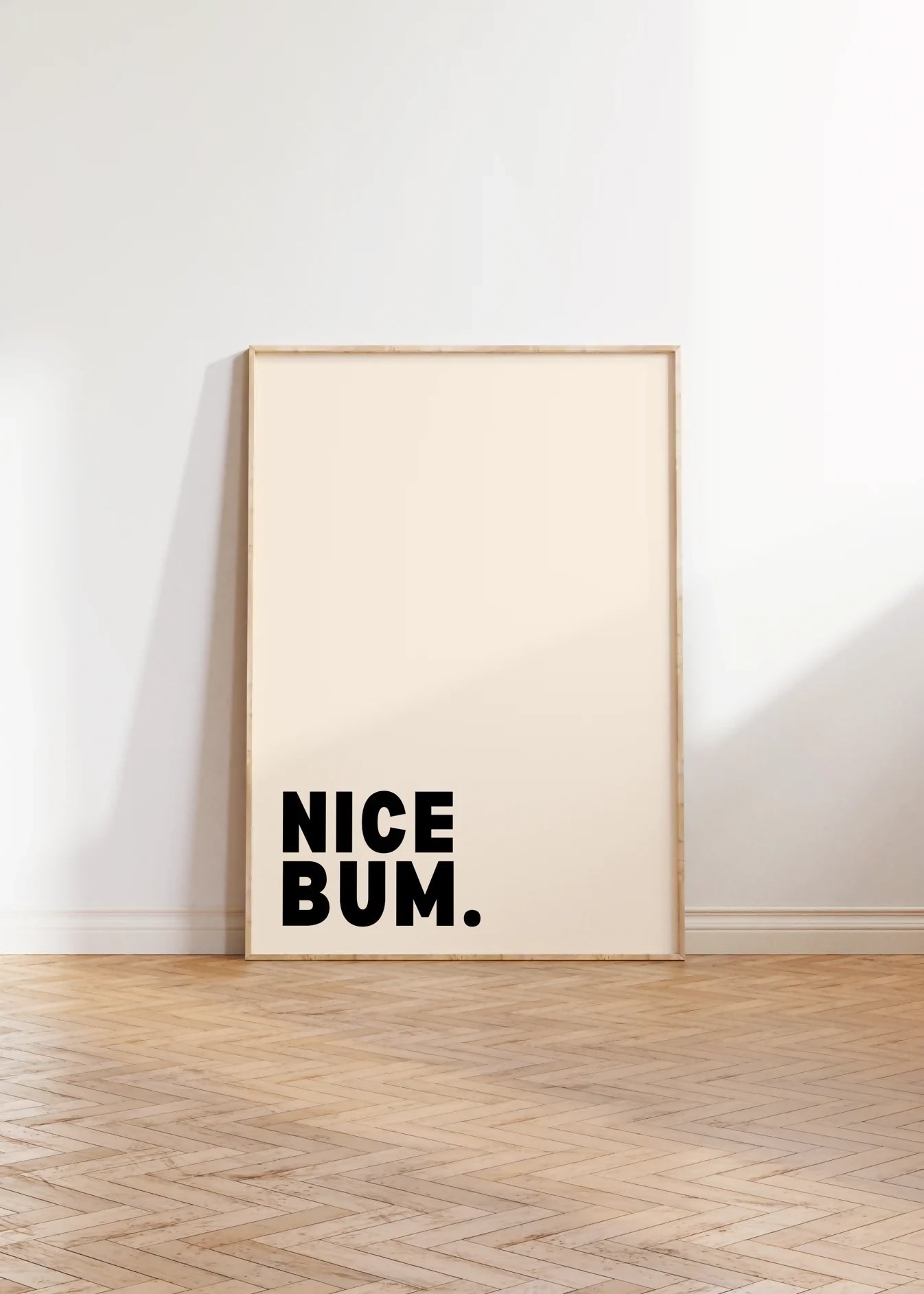 NICE BUM WALL ART PRINT
