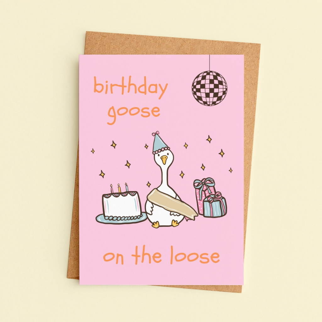 Birthday Goose On The Loose Greeting Card