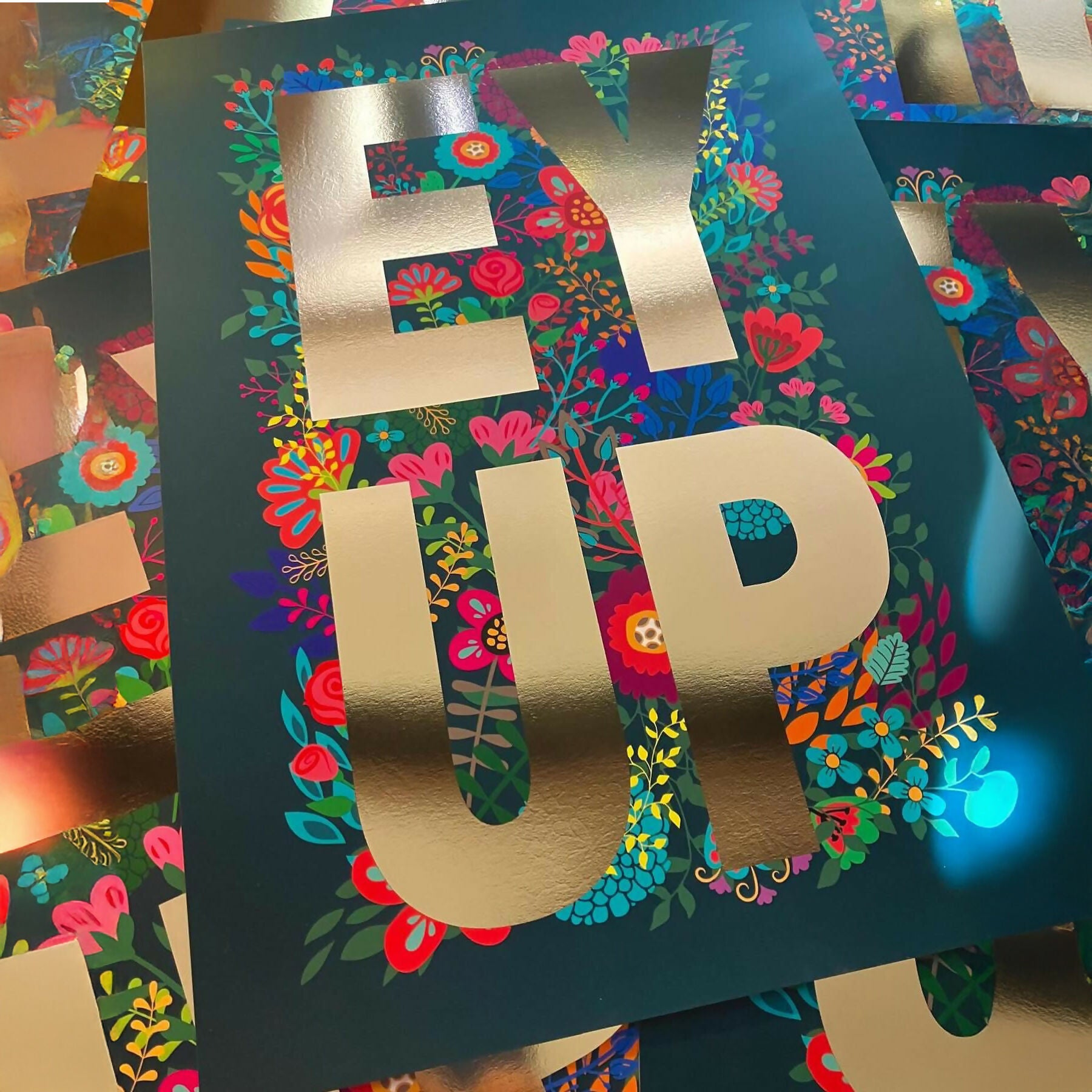 Floral EY UP Gold Foil Yorkshire Dialect Print A3 Print