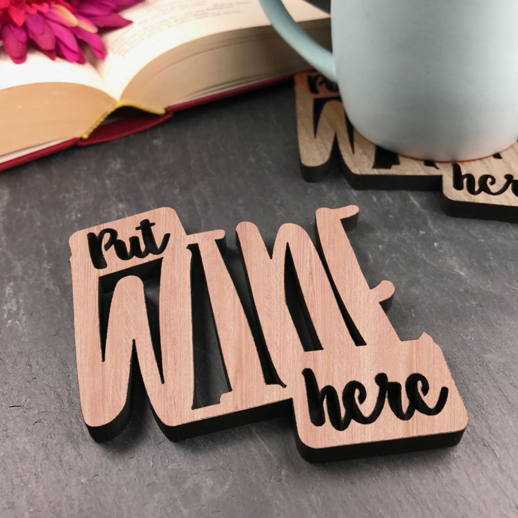 Put Wine Here Laser Cut Wooden Coaster
