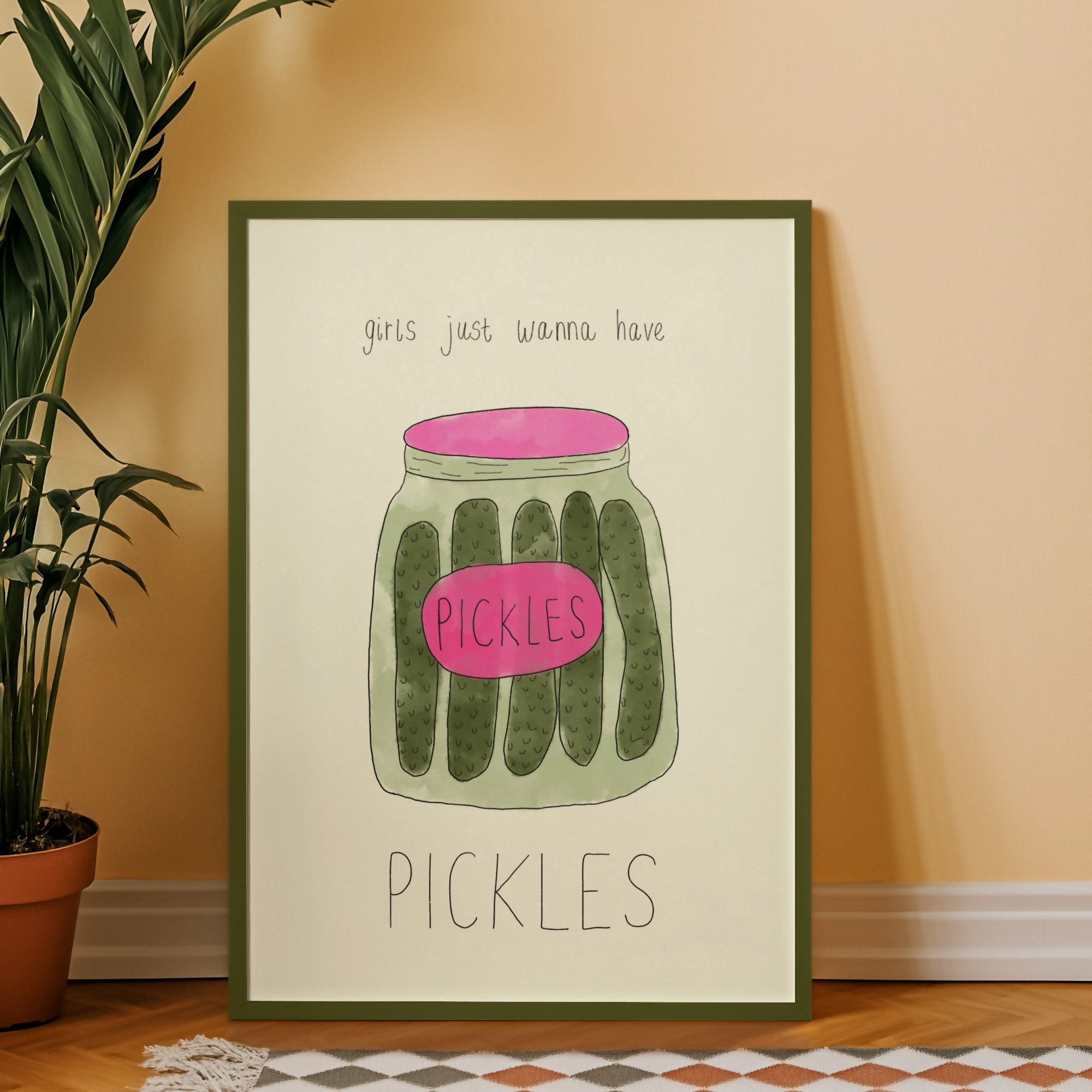 Girls Wanna Have Pickles Print