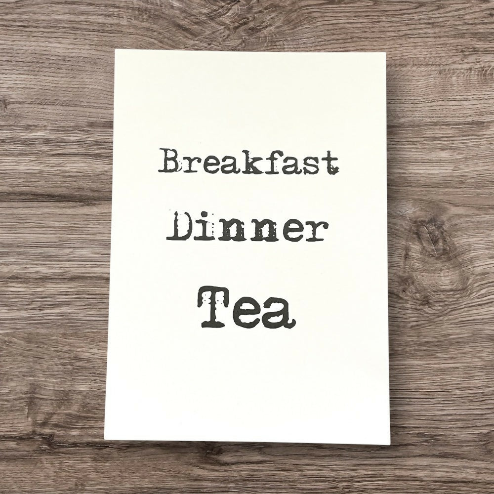A4 Unframed Print Breakfast Dinner Tea Plain