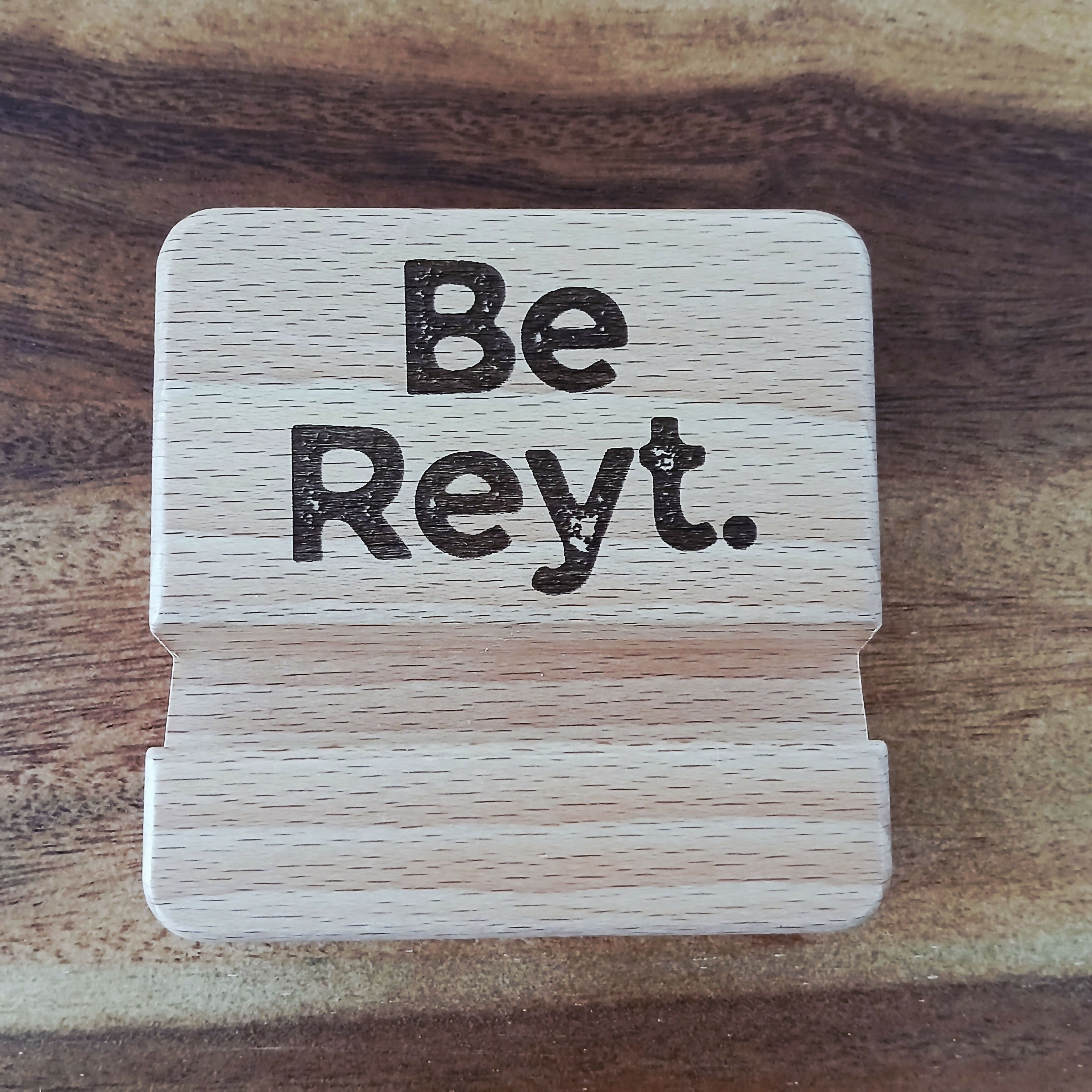 Be Reyt Mobile Phone Stand Holder