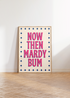NOW THEN MARDY BUM WALL ART PRINT