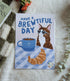 Have a Brewtiful Day Cat Print