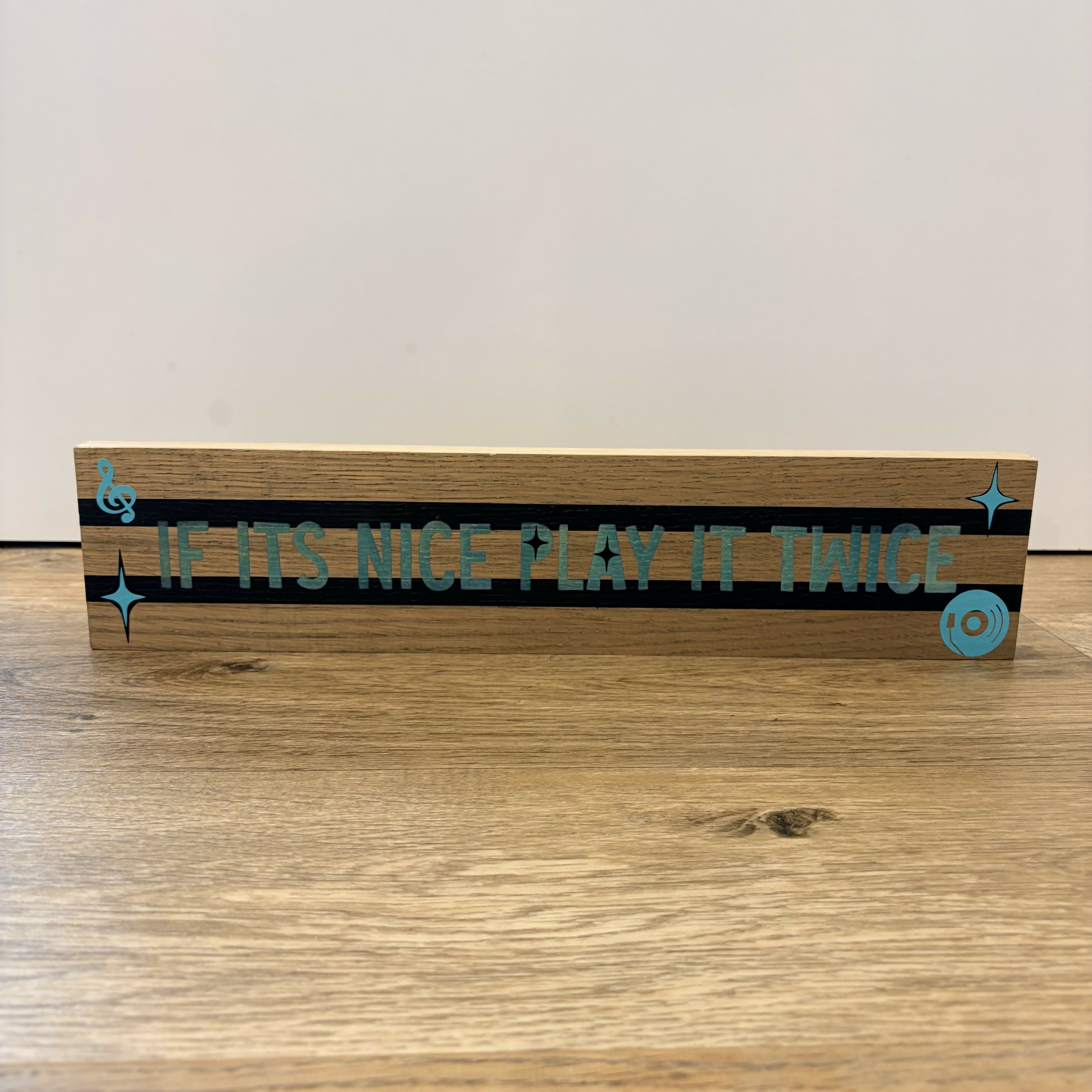 If it's Nice Play it Twice Solid Oak Wall Sign