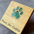 Paws for coffee green