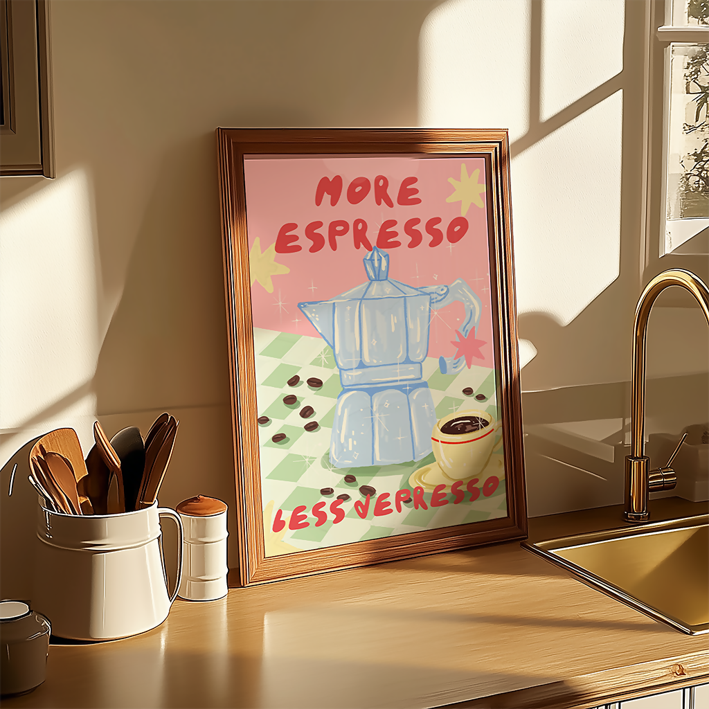 More Espresso Less Depresso Print