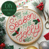 DIY Embroidery Kit For Beginners - ‘Tis The Season