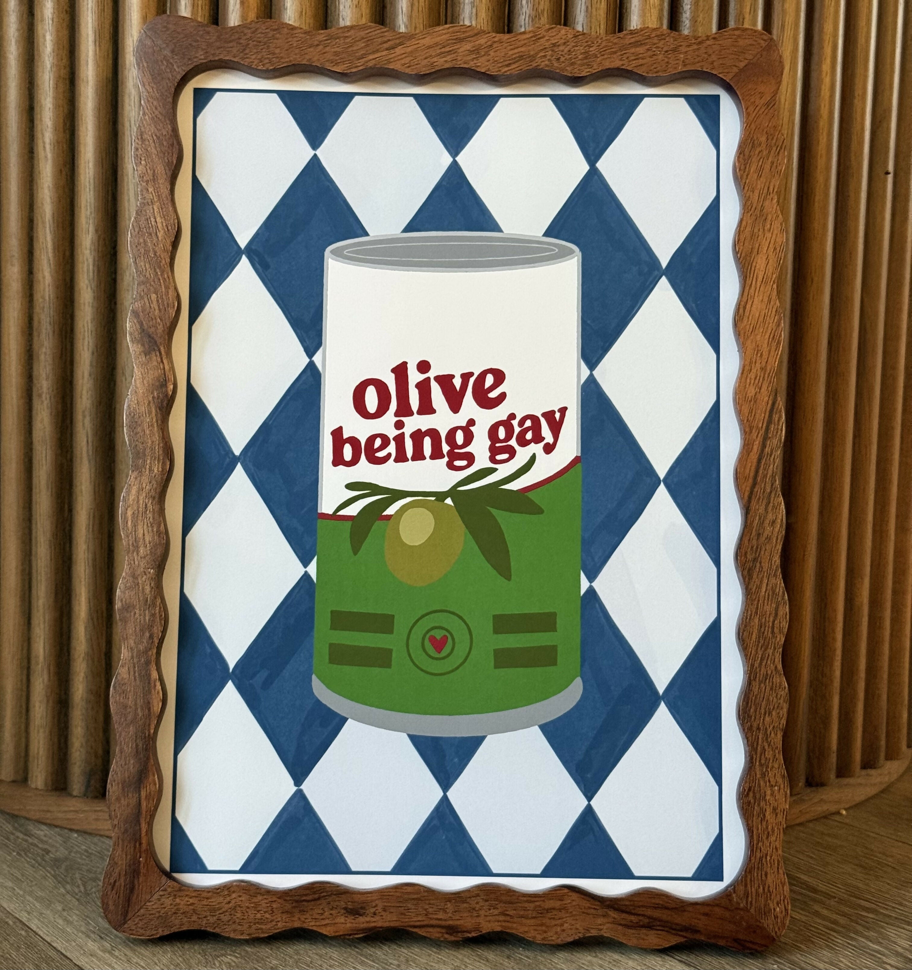 Olive Being Gay Print