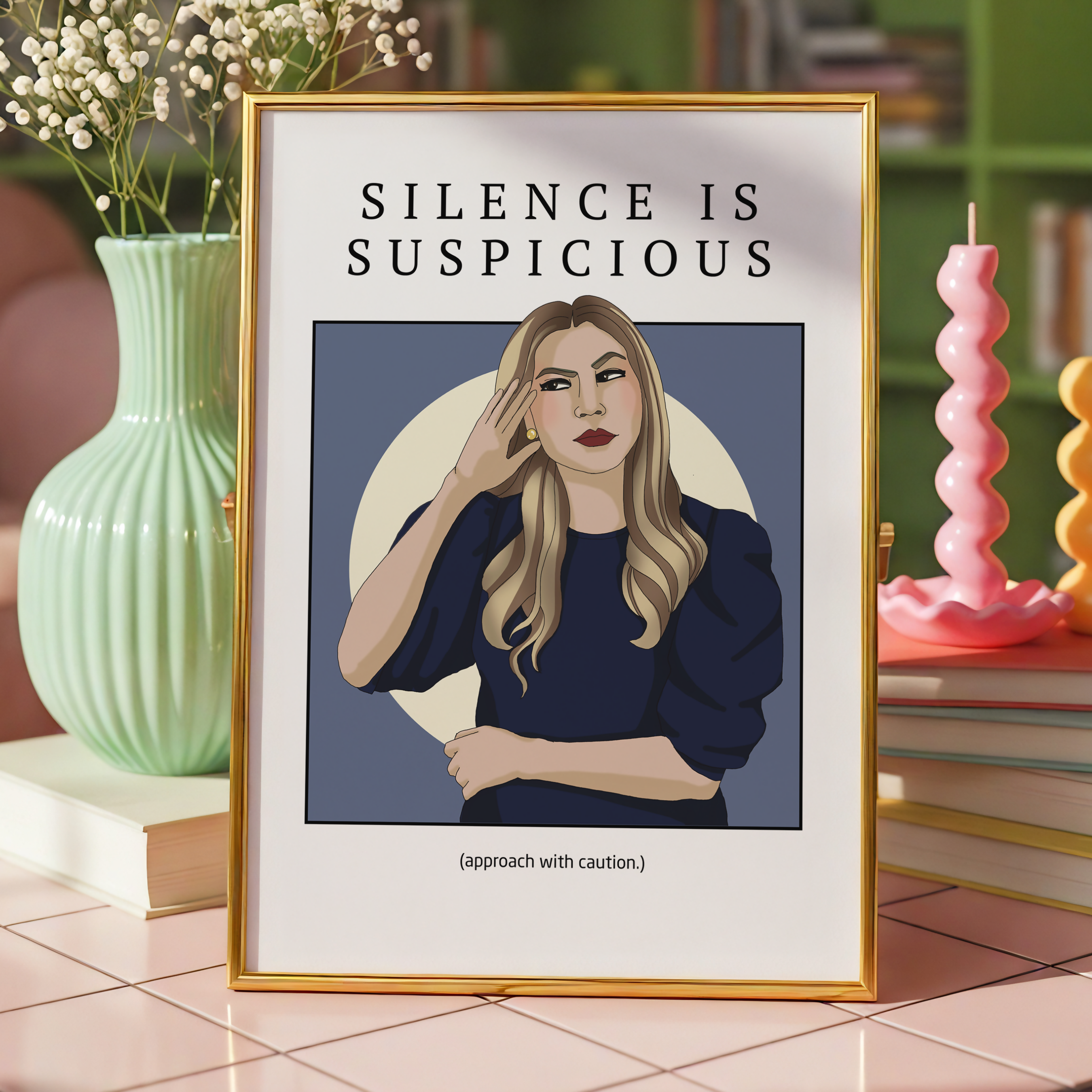 Silence Is Suspicious Art Print | Funny Modern Wall Decor